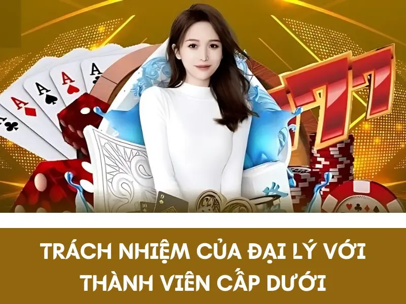 Trách nhiệm của đại lý OK365 với thành viên khác