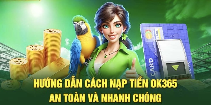 Hướng dẫn chi tiết cách giao dịch cùng nền tảng OK365.